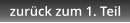 zurück zum 1. Teil