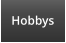 Hobbys